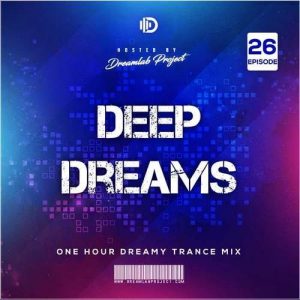 دانلود ریمیکس Deep Dreams 26 از Dreamlab Project
