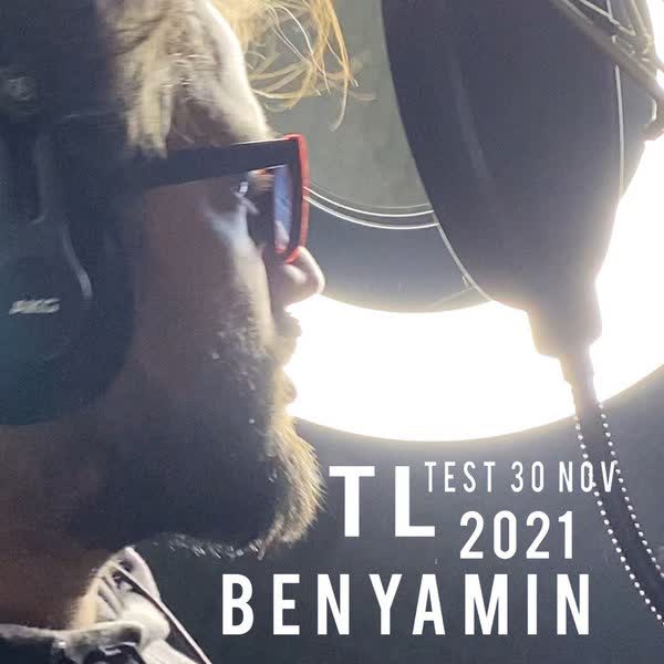 دانلود آهنگ TL Test 30 Nov 2021 از بنیامین