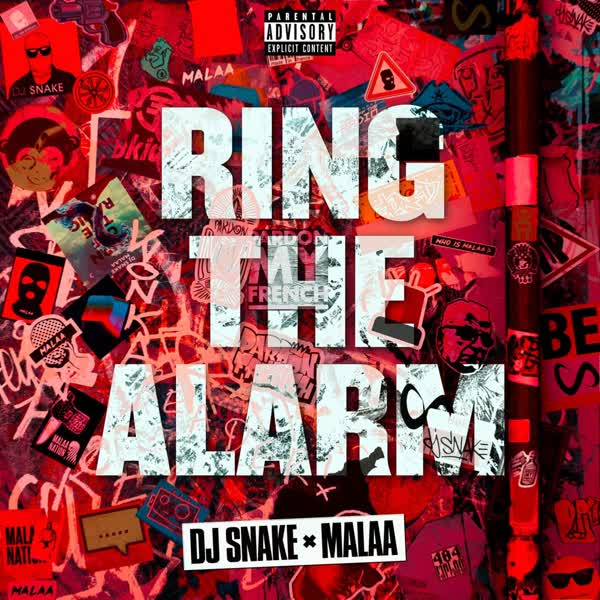 دانلود آهنگ Ring The Alarm از DJ Snake Ft Malaa