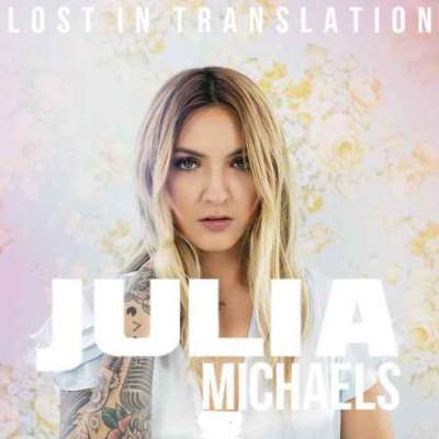 دانلود آهنگ Lost In Translation از Julia Michaels