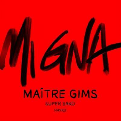 دانلود آهنگ Mi Gna از Maitre Gims & Super Sako feat. Hayko
