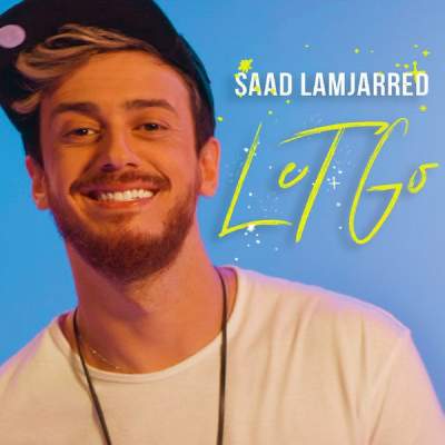دانلود آهنگ عربی Let Go از Saad Lamjarred