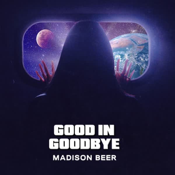 دانلود آهنگ Good In Goodbye از Madison Beer