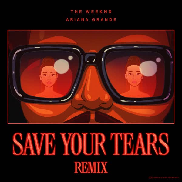 دانلود آهنگ Save Your Tears Ft Ariana Grande (Remix) از The Weeknd