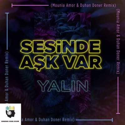 دانلود ریمیکس ترکیه ای Sesinde Ask Var از Yalin