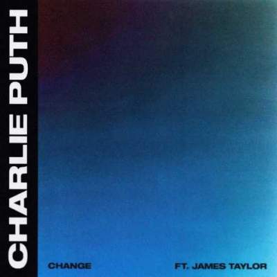 دانلود آهنگ Change از Charlie Puth ft. James Taylor